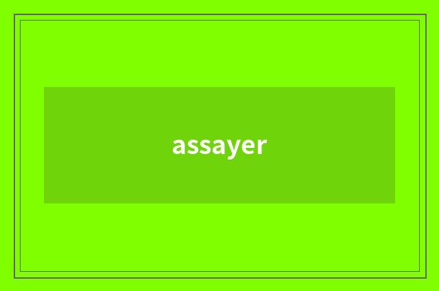 assayer