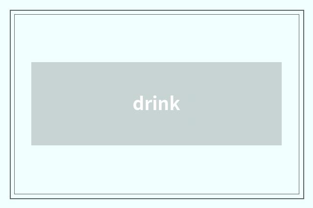 drink