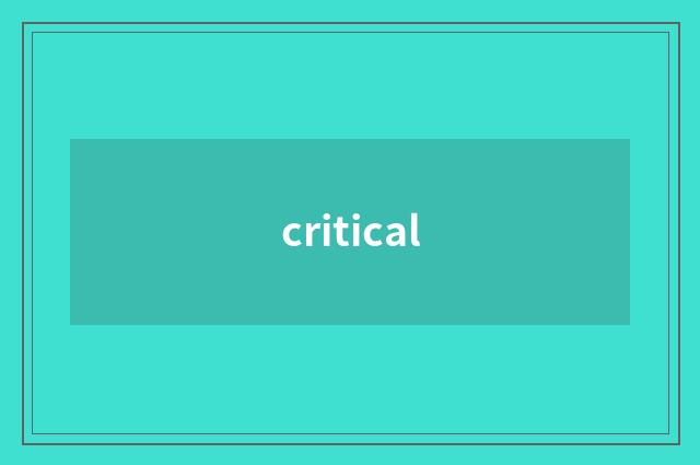 critical
