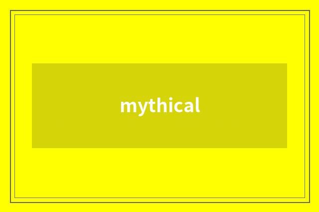 mythical