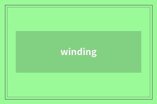 winding