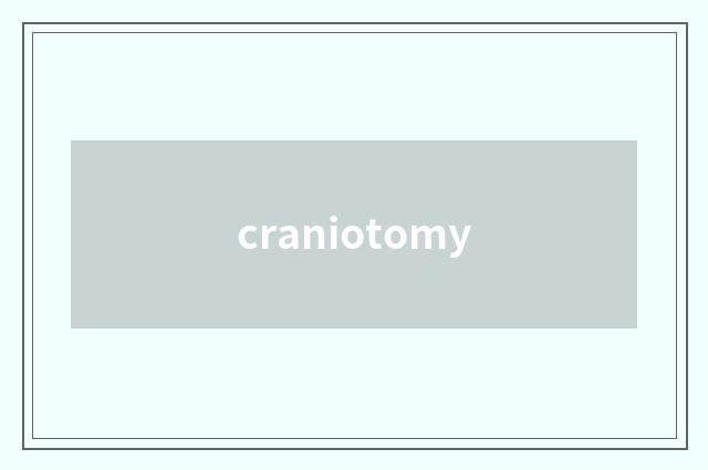 craniotomy