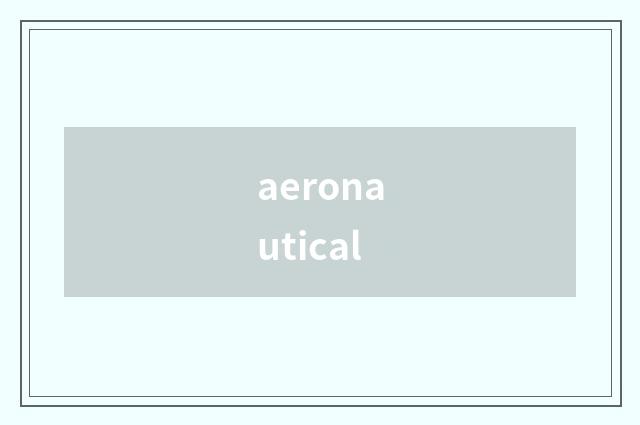 aeronautical