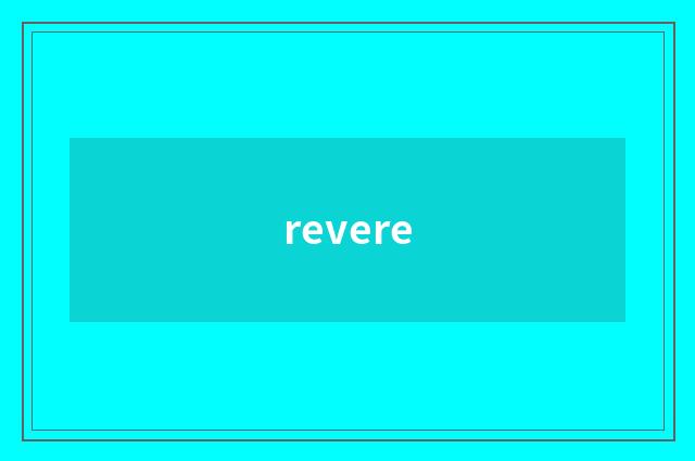 revere