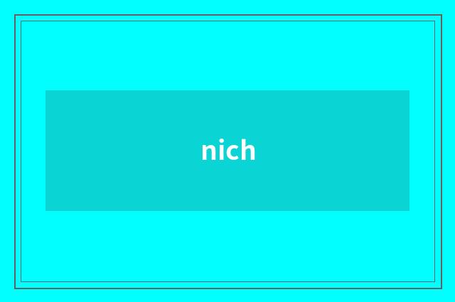 nich