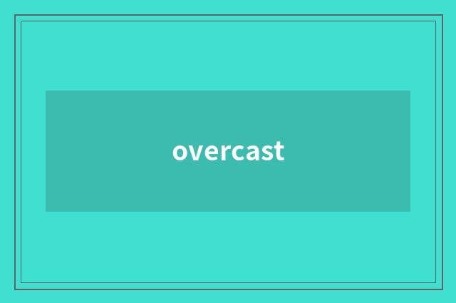 overcast