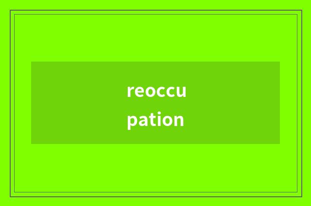 reoccupation