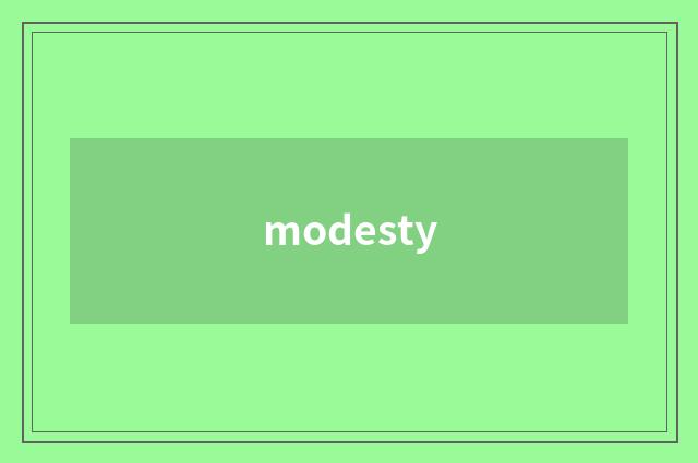 modesty
