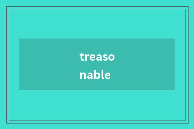 treasonable
