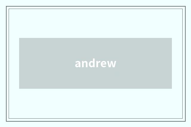 andrew