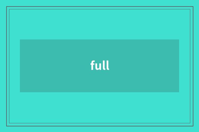 full