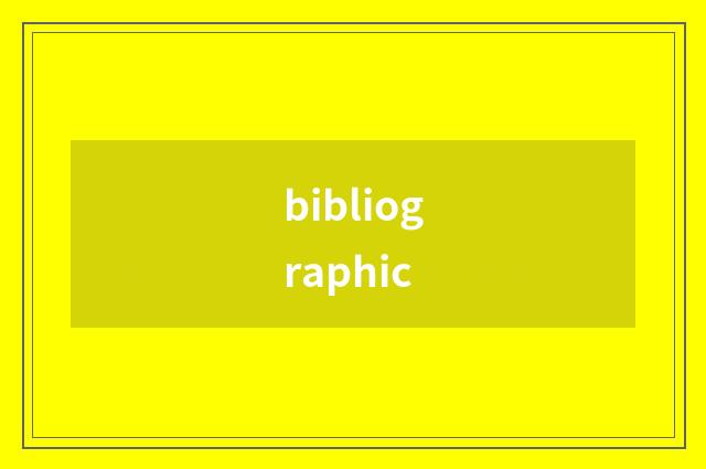 bibliographic