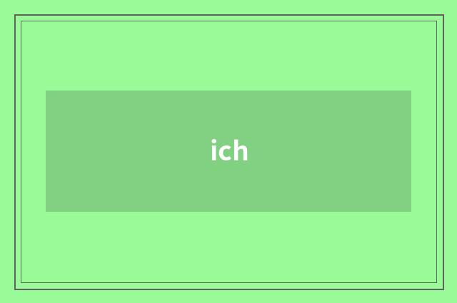 ich