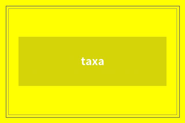 taxa