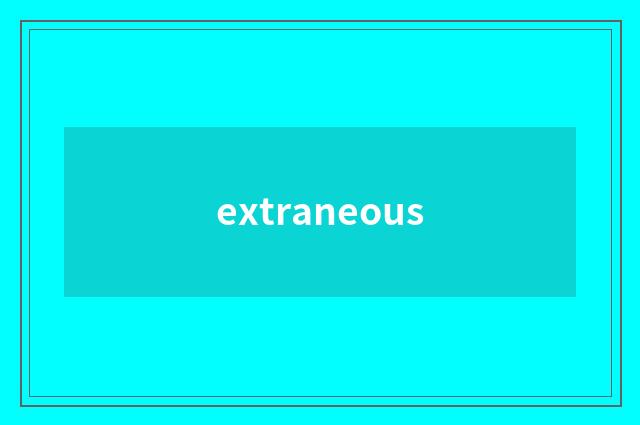 extraneous