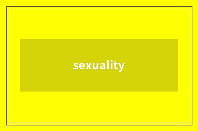 sexuality