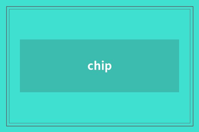 chip
