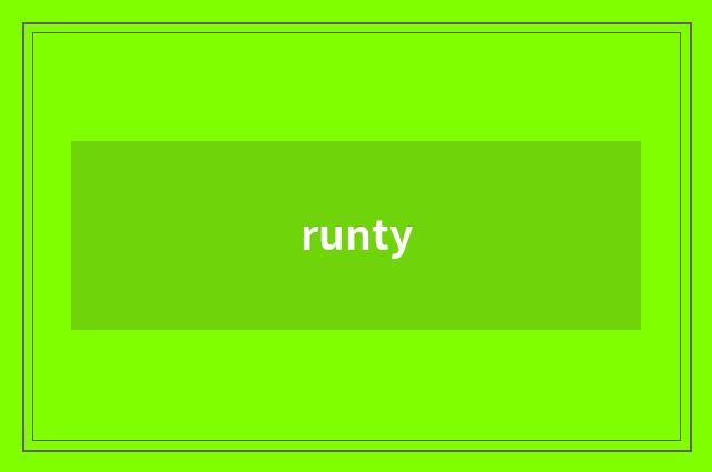runty