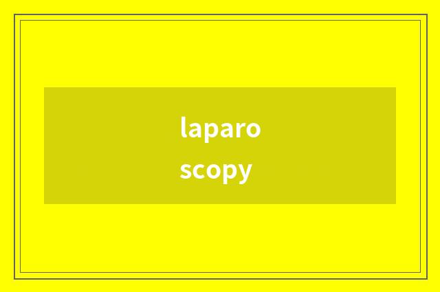 laparoscopy