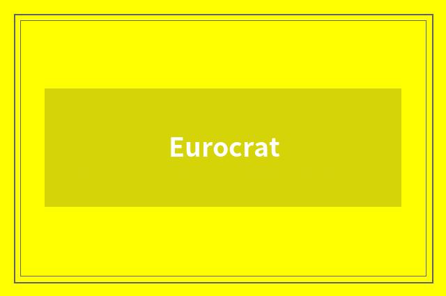 Eurocrat