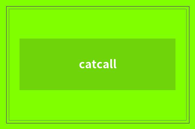 catcall
