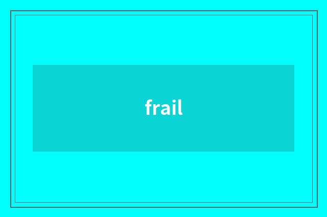 frail