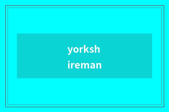yorkshireman