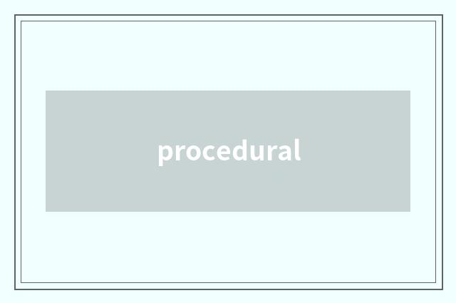 procedural