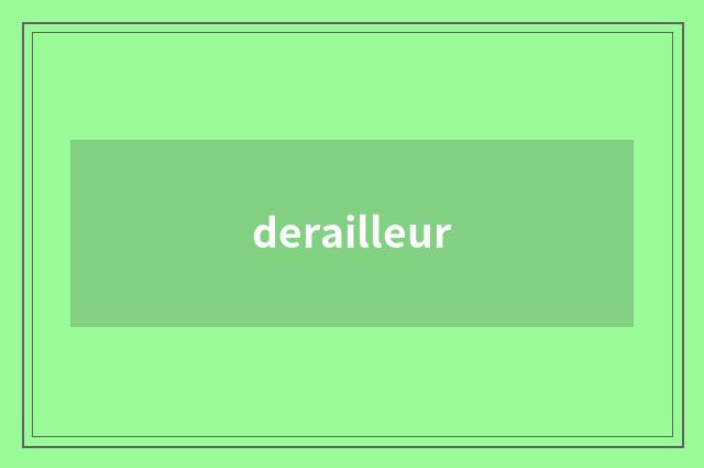derailleur