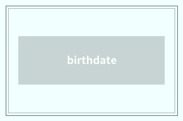 birthdate