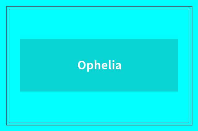 Ophelia