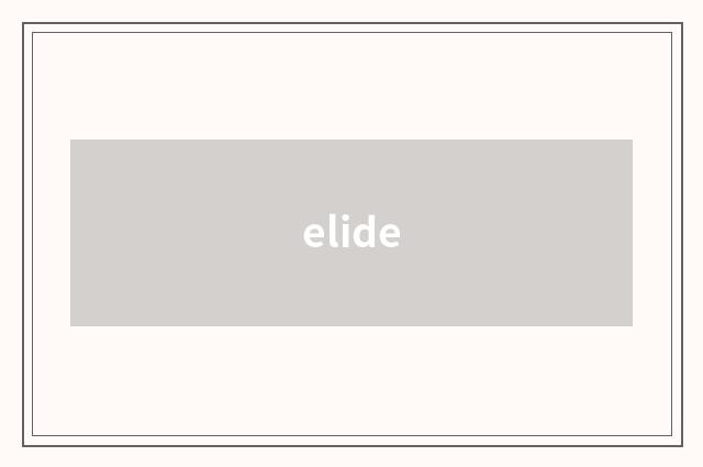 elide