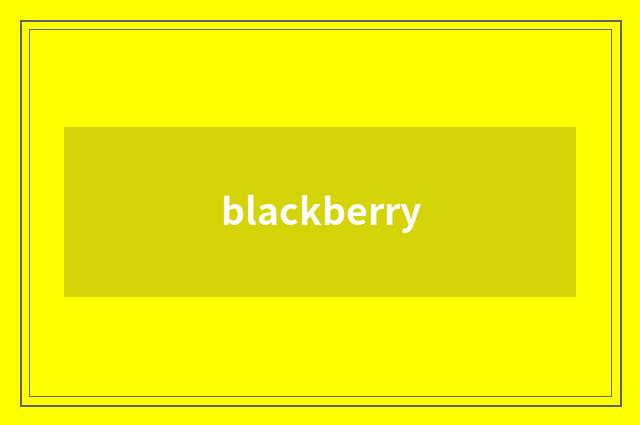 blackberry