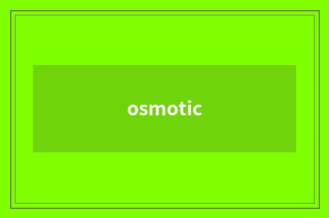 osmotic