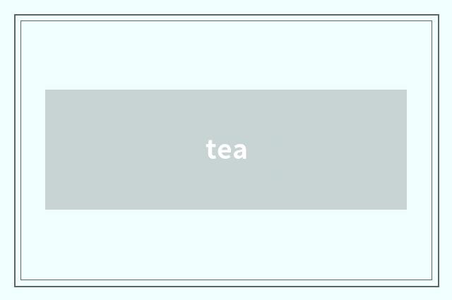 tea