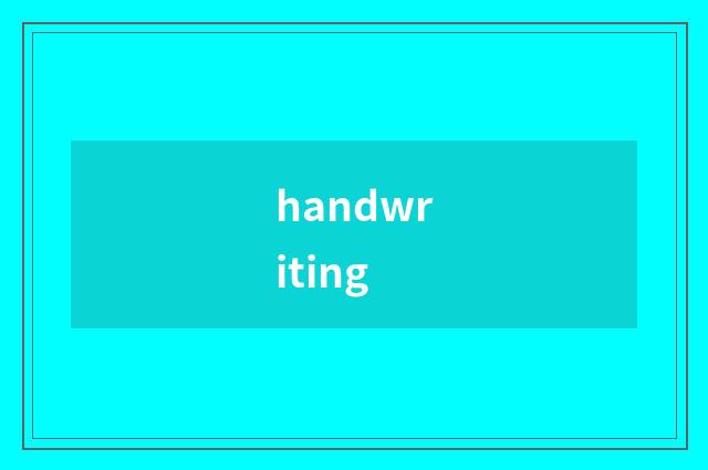 handwriting