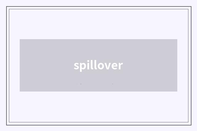 spillover