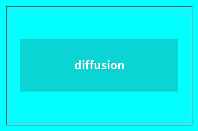 diffusion