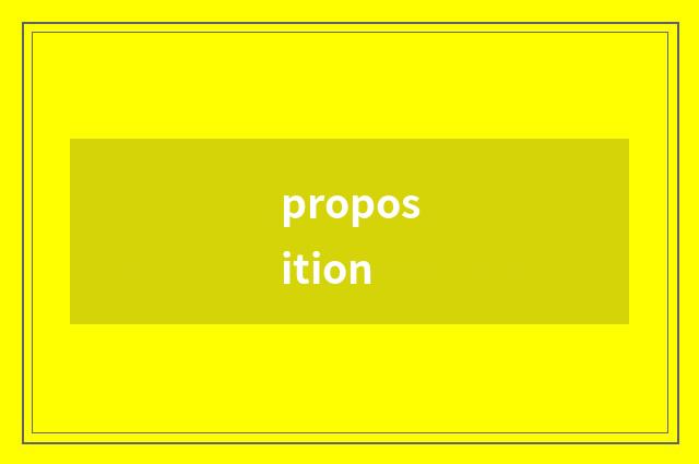 proposition