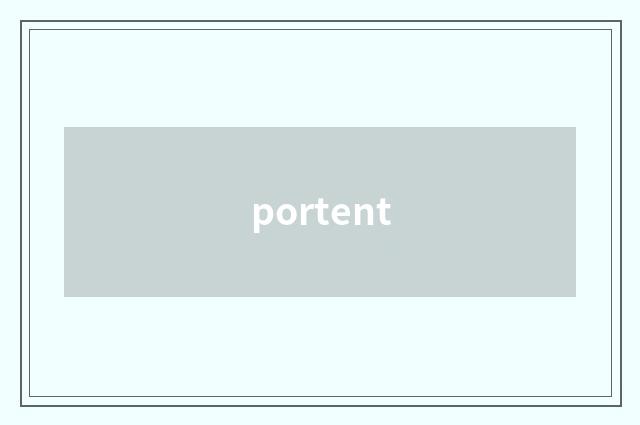 portent