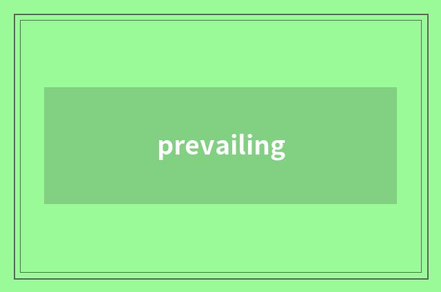 prevailing