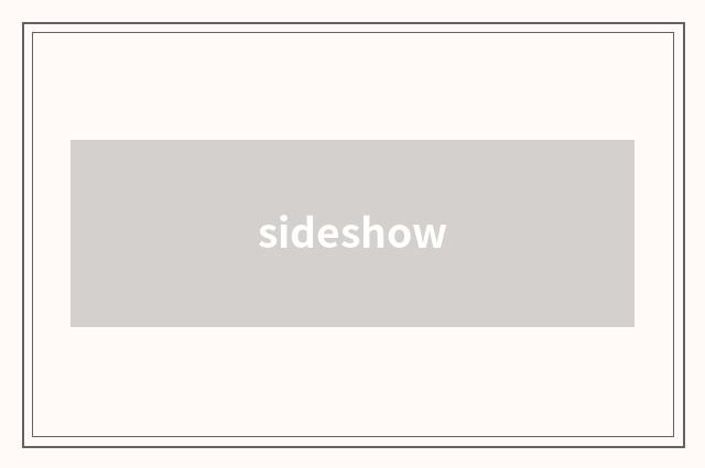 sideshow