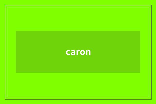 caron