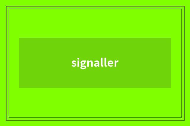 signaller