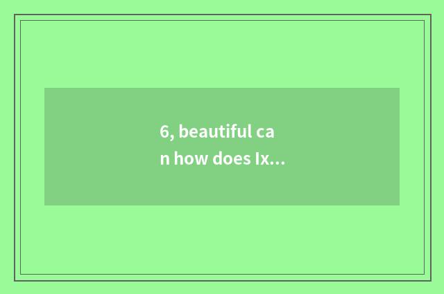 6, beautiful can how does Ixus132 check photo?