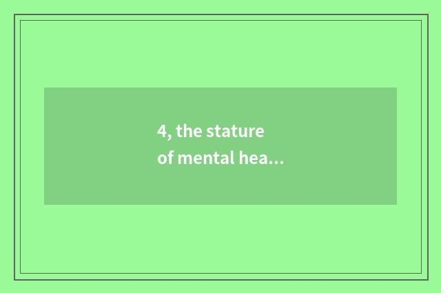 4, the stature of mental health is literary