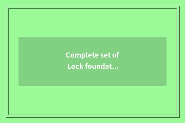 Complete set of Lock foundation movement?