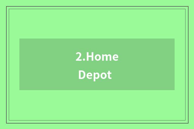 2.Home Depot