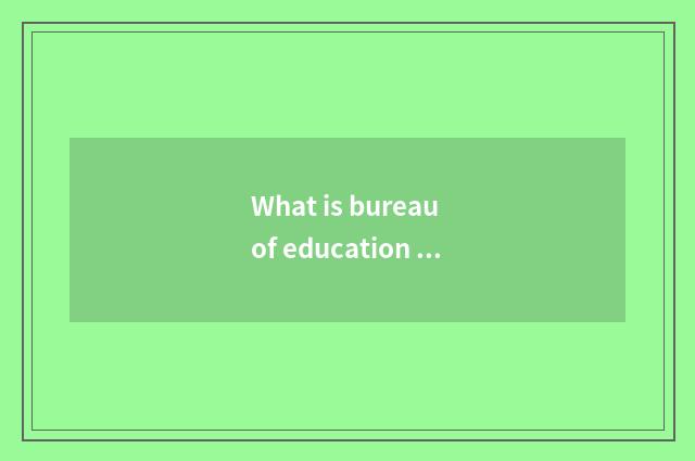What is bureau of education of approach source city?