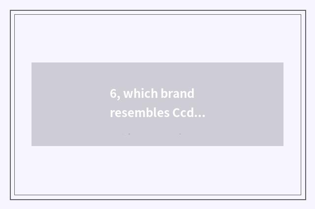 6, which brand resembles Ccd number camera is element highest?
